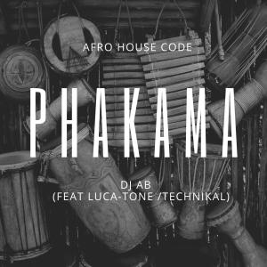 Album Phakama (feat. Luca-Tone & Techinikal Malume) [Radio Edit] from DJ AB