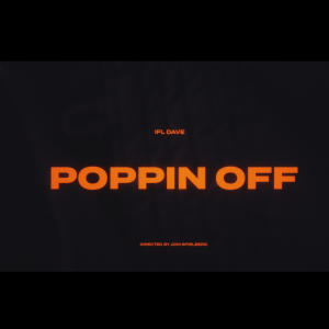 อัลบัม Poppin Off (Explicit) ศิลปิน IFL Dave