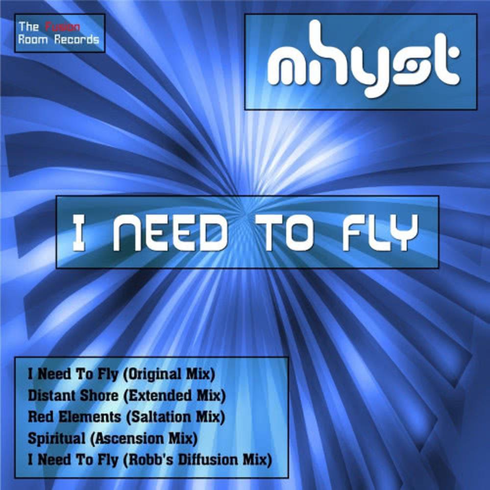 I Need To Fly (Original Mix)