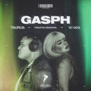 ดาวน์โหลดและฟังเพลง GASPH: Taurus Creative Sessions 003 พร้อมเนื้อเพลงจาก Taurus