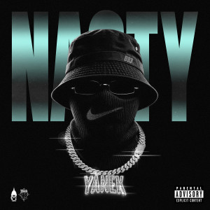 yanek的專輯NASTY (Explicit)