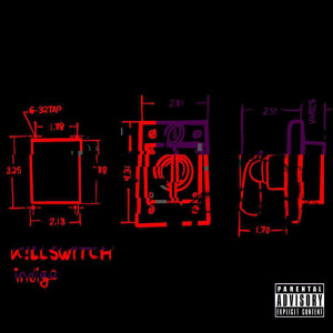 Killswitch (Explicit)