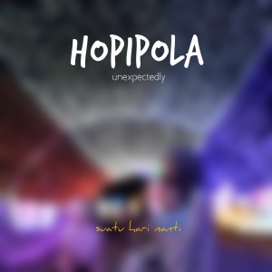 Listen to Suatu Hari Nanti song with lyrics from Hopipola