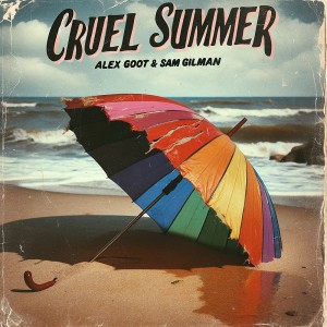 Alex Goot的專輯Cruel Summer
