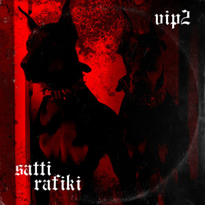 Satti'的专辑Vip2 (Explicit)