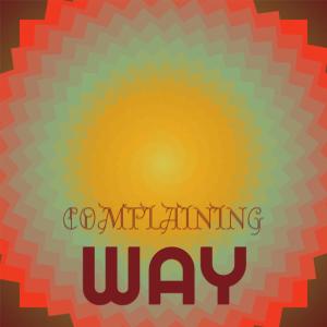 อัลบัม Complaining Way ศิลปิน Various
