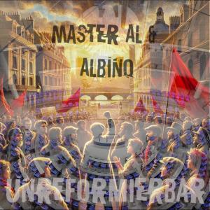 收聽Master Al的Unreformierbar歌詞歌曲