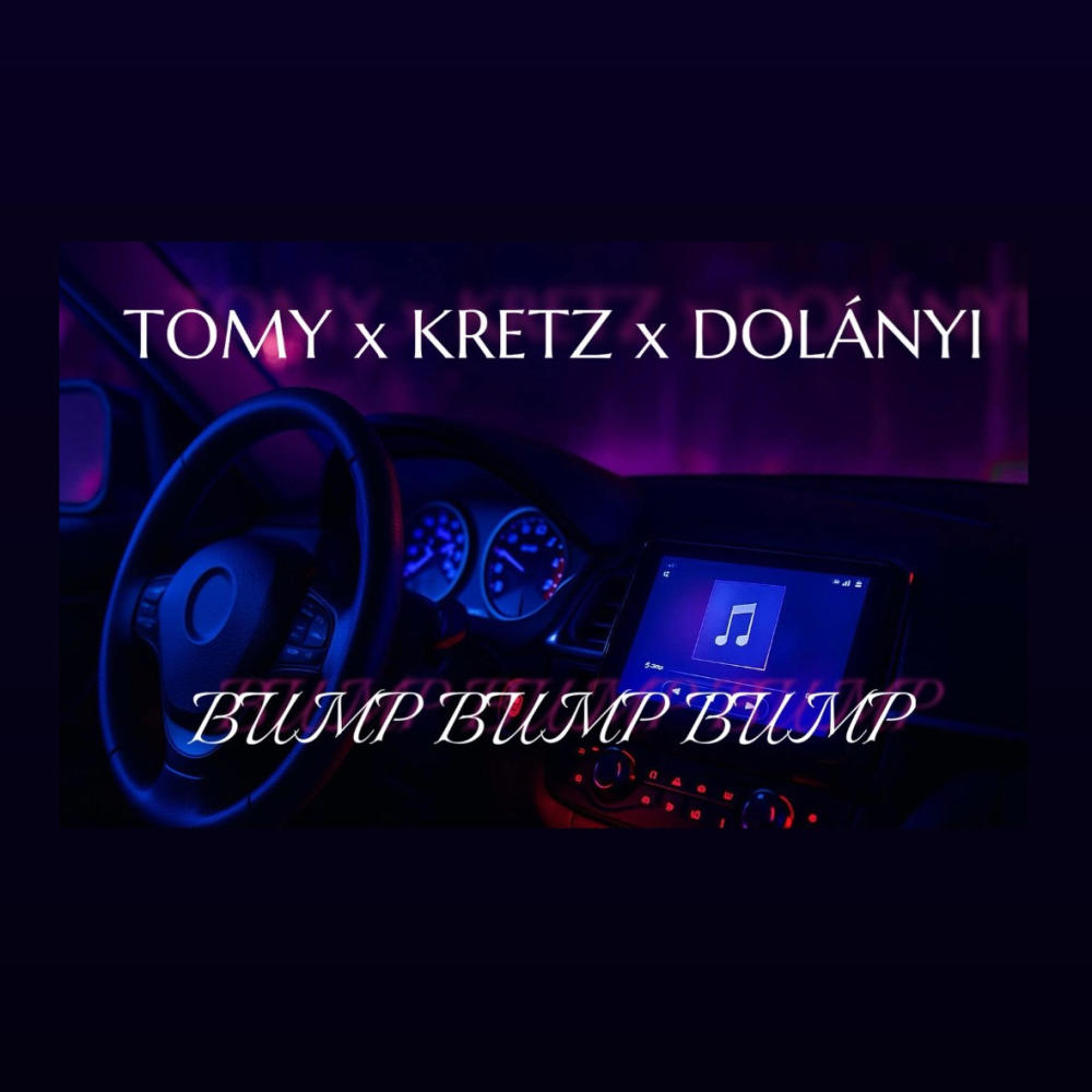 Bump bump bump (feat. Kretz & Dolányi)