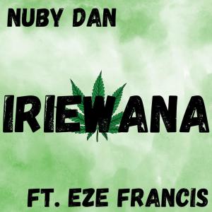 Eze Francis的专辑Iriewana (feat. Eze Francis) (Explicit)