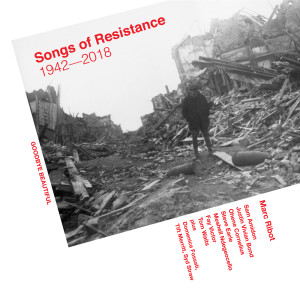 Album Songs Of Resistance 1942 - 2018 from Marc Ribot