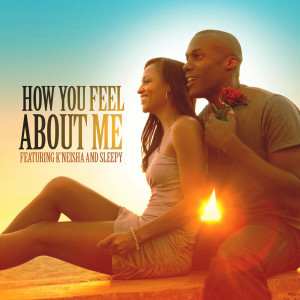 Album How You Feel About Me from K’neisha