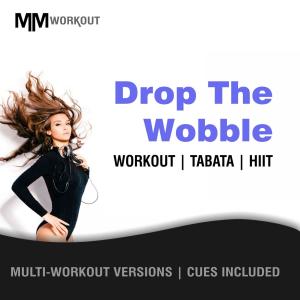 Drop The Wobble, Workout Tabata HIIT
