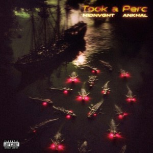 Took A Perc (ft. Ankhal) [Explicit] dari Midnvght