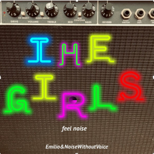 Emilio的专辑The Girls Feel Noise