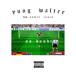 Album No Doubt (Explicit) from Yung Walter