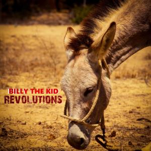 Roses & Revolutions的專輯Billy the Kid