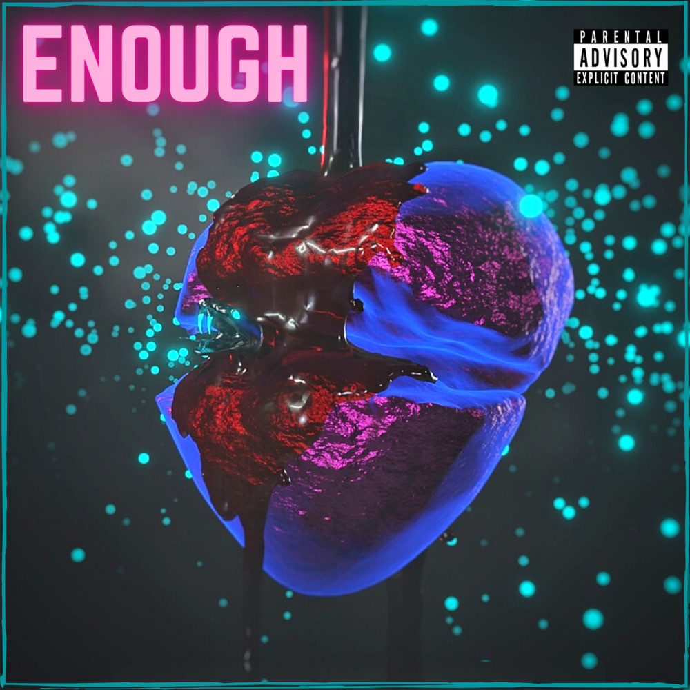 Enough (Explicit)