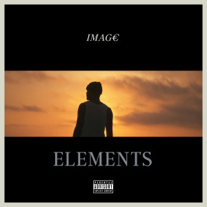 ดาวน์โหลดและฟังเพลง Elements (Explicit) พร้อมเนื้อเพลงจาก Imag€