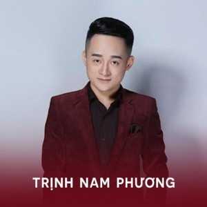 Trịnh Nam Phương的專輯Về Xứ Nghệ Cùng Anh