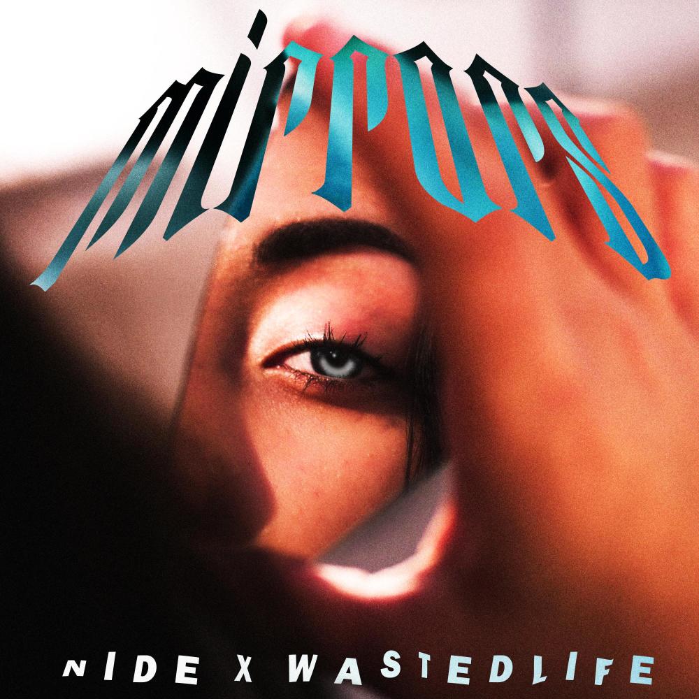 Mirrors (feat. Wastedlife) (Explicit)