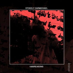 Listen to 1000reasons (Explicit) song with lyrics from Stokely Carmichael