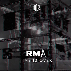 收听Rma的Time Is Over歌词歌曲