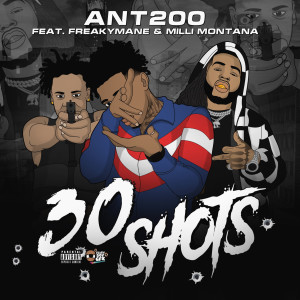 收听Ant200的30 Shots (Explicit)歌词歌曲