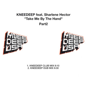Album Take Me by the Hand, Pt. 2 from Knee Deep
