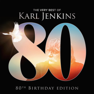 Karl Jenkins的專輯The Very Best Of Karl Jenkins (80th Birthday Edition)