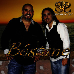 Dengarkan Bésame lagu dari Sueños del Sur dengan lirik