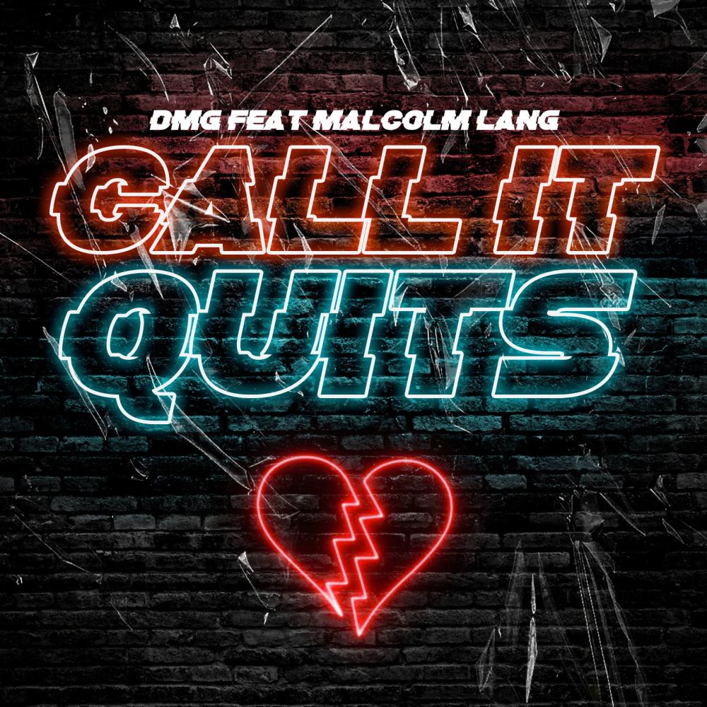 Call It Quits (feat. DMG & Malcolm Lang) (其他)