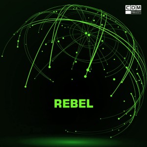 CDM Project的專輯Rebel