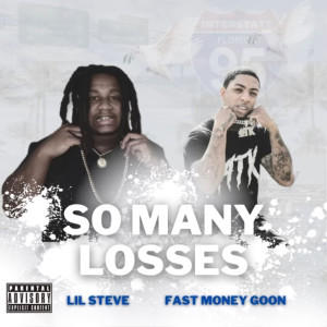 Album So Many Loses (Explicit) from Lil Steve