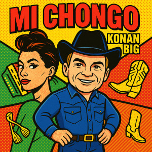 ดาวน์โหลดและฟังเพลง Mi Chongo พร้อมเนื้อเพลงจาก Konan Big