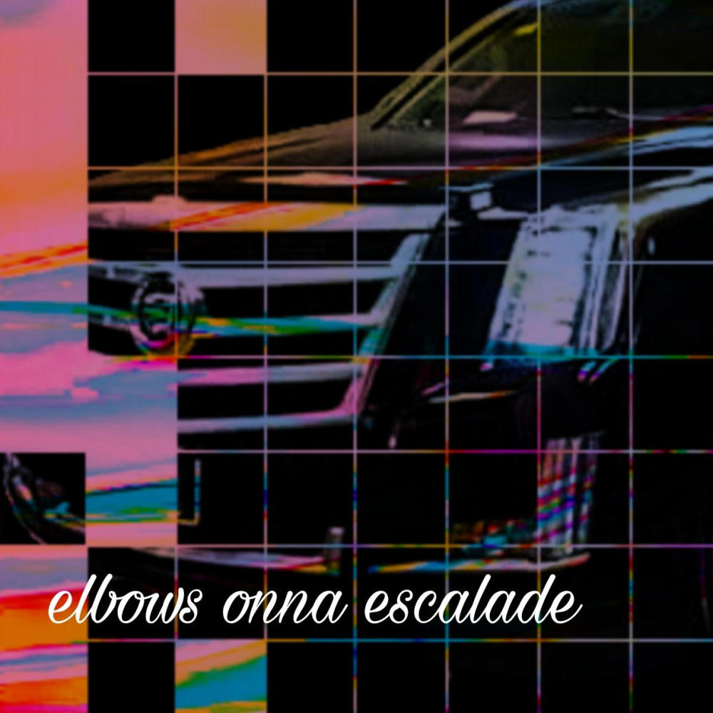 elbows onna escalade (feat. stbg_klvm) (Explicit)