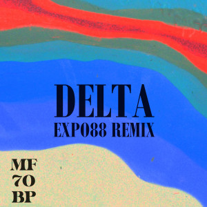 Malcolm Forbes 70th Birthday Party的專輯Delta (Expo 88 Remix)