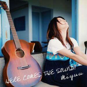 Miyuu的專輯HERE COMES THE SOUND!