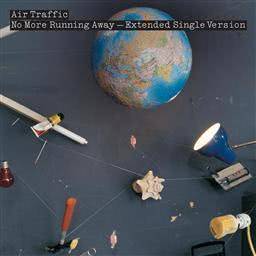 ดาวน์โหลดและฟังเพลง No More Running Away (Extended Single Version) พร้อมเนื้อเพลงจาก Air Traffic