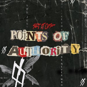 อัลบัม Points of Authority ศิลปิน Set It Off