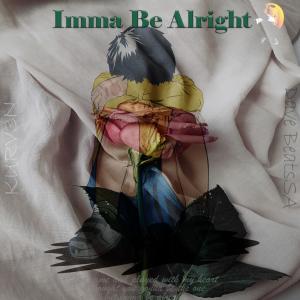 ดาวน์โหลดและฟังเพลง Imma be Alright (feat. KURV3N) พร้อมเนื้อเพลงจาก Dave BeatsSA