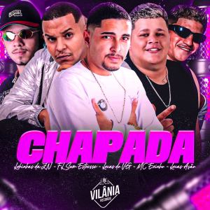 收聽Fl Sem Estresse的Chapada (Explicit)歌詞歌曲