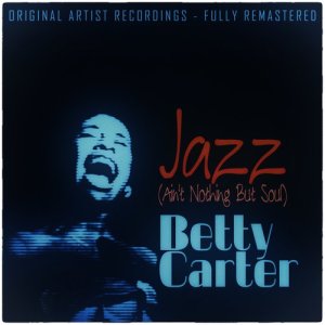 收聽Betty Carter的Bab's Blues歌詞歌曲