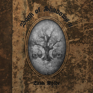 อัลบัม Book of Shadows II (Bonus Track Edition) ศิลปิน Zakk Wylde