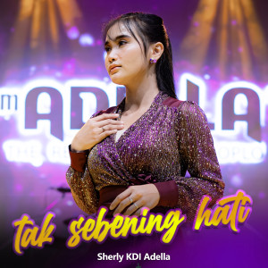 Album Tak Sebening Hati from Sherly KDI Adella
