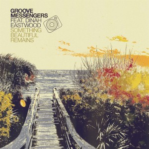 ดาวน์โหลดและฟังเพลง Something Beautiful Remains พร้อมเนื้อเพลงจาก Groove Messengers