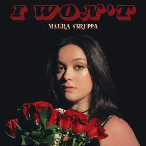 Album I Won't from Maura Streppa