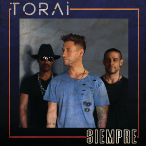 ดาวน์โหลดและฟังเพลง Siempre พร้อมเนื้อเพลงจาก Torai
