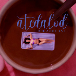 Album atedalod (Explicit) from Tóth Andi