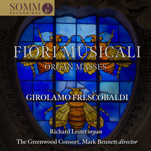 Richard Lester的專輯Frescobaldi: Fiori musicali, Op. 12 "Organ Masses"