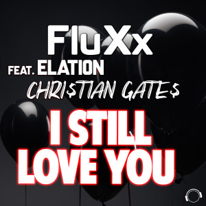 Album I Still Love You oleh Fluxx